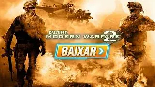 COMO BAIXAR CALL OF DUTY MODERN WARFARE 2 (2009) NO PC EM 2026!