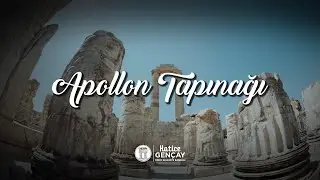 Didyma Apollon Tapınağı | Kehanet ve Gizemin Adresi