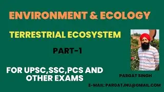 Chapter-3, Terrestrial Ecosystem (Part-1) | Environment & Ecology for UPSC