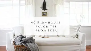 40 Farmhouse Favorites From Ikea