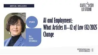 AI and Employment: What Articles 11–12 of Law 132/2025 Change