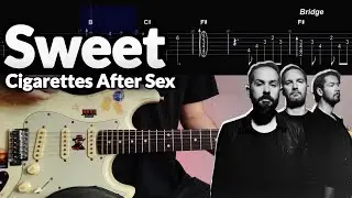 Cigarettes After Sex-Sweet | Guitar Tabs-Lesson