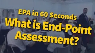 What is EPA? | Understanding End Point Assessments