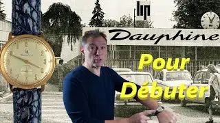 Montre LiP la Dauphine pour d&eacute;buter une collection de montres