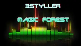 3styller -  Magic Forest