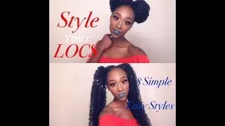 Style Your Locs: 8 Different Ways