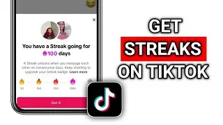 How to Get Streaks on TikTok | New Feature Explained!