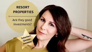 Resort Facility & Hotel Properties | Good or Bad Investments?