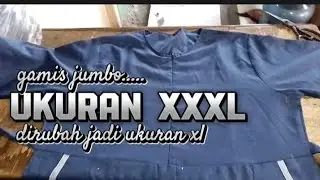 cara ngecilin baju gamis ukuran xxxl menjadi xl dengan mudah