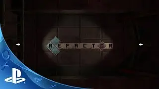 Refactor - Reveal Trailer | PS4