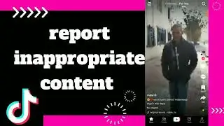 How to fix Report Inappropriate Content On Tiktok App