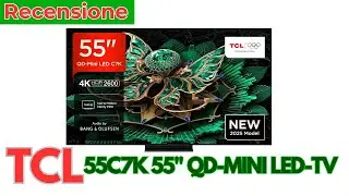 TCL 55C7K QD-Mini LED-TV Recensione
