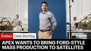 Apex Wants To Bring Henry Ford-Style Mass Production To Satellites