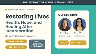 Restoring Lives: Health, Hope, and Healing After Incarceration