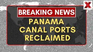 Panama Supreme Court Annuls Hutchison Concession at Strategic Canal Ports | NewsX World