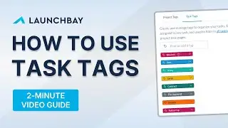 Streamline Client Onboarding with Task Tags | LaunchBay Tutorial