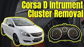 How to Remove Instrument Cluster | Opel/Vauxhall Corsa D (2006&ndash;2014)