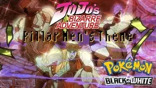 Pillar mens theme - JJBA【 Pok&eacute;mon B/W Soundfont Remix 】 #25