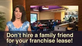 Hire a franchise lease professional!