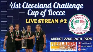 41st Cleveland Challenge Cup of Bocce | Stream #2 | Saturday Night