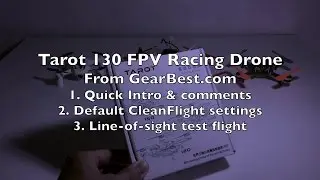 Tarot 130 Mini FPV Racing Drone - Part 1