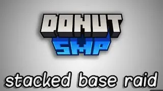 DonutSMP&mdash; Insane spawner base raid #1