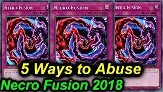 【YGOPRO】NECRO FUSION - 5  WAYS TO ABUSE 2018