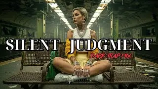 Silent Judgment | Dark Trap Mix 2026 &ndash; Heavy Bass & Relentless Hip-Hop Energy in the Shadows