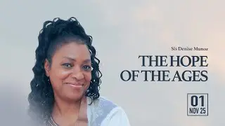 November 1st 2025 - Sis Denise Munoz - The Hope Of The Ages - Greenwich SDA LIVESTREAM