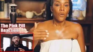 WHY Black Women LEAD with their Degrees when Dating | The Pink Pill Reaction