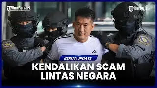 BOS JARINGAN JUDOL DAN SCAM MYANMAR DIEKSTRADISI KE CHINA