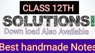 class 12th //SOLUTIONS// Best handmade Notes # chemistry