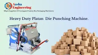 Heavy Duty Platan  Die Punching Machine | Aasha Engineering.