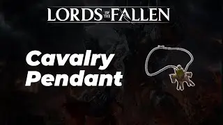 How to Get Cavalry Pendant (Location) - Lords of the Fallen