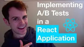 Implementing A/B Tests in React