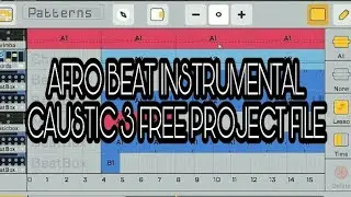 Afro Beat Instrumental / Caustic 3 Free Project File
