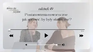 O realnych postanowieniach noworocznych | Dietetyczki przy kawie - odcinek 49