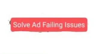 How to solve ad failures on Money Making Machine (Sholyg App)