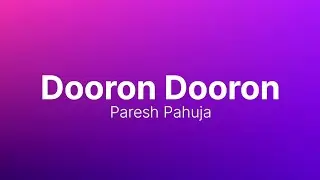 Dooron Dooron &ndash; Lyrical Video | Soulful Hindi Love Song❤️#DooronDooron#DooronDooronSong#LyricalVideo