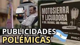 Publicidades argentinas polémicas: ¿Qué pasó después? │ #BIZELANEAS 191