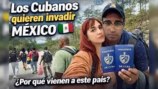 Los Cubanos quieren Invadir MÉXICO 🇲🇽 | ¿Por qué vienen a este país?