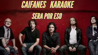 Caifanes - Será Por Eso - Karaoke