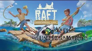 Raft with TurtleGamer64 and Mods With a Twist  (Portrait)