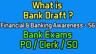 What is Bank Draft ? | Financial & Banking Awareness - 56 | Bank Exams | PO / Clerk / SO