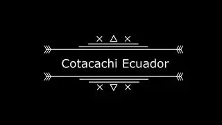 Cotacachi Ecuador, a dream come true?