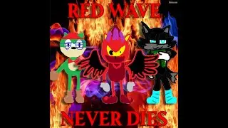 Red Wave Never Dies (FT: Little Zstain)
