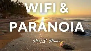 WiFi & Paranoia - Mr.G1 Music