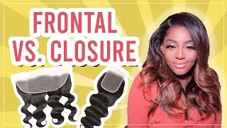 Difference Between a Frontal and Closure! - Gorjess Wigs
