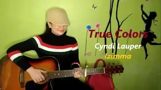 True Colors | Cyndi Lauper - Izimma cover