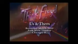 Think Floyd USA, Park West 3/16 - Us & Them / Any Colour You Like